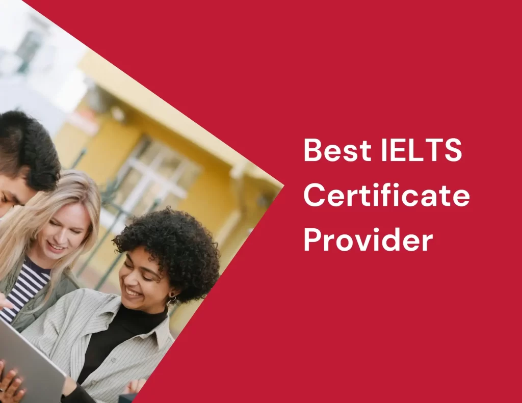 Unveiling the Best IELTS Certificate Provider
