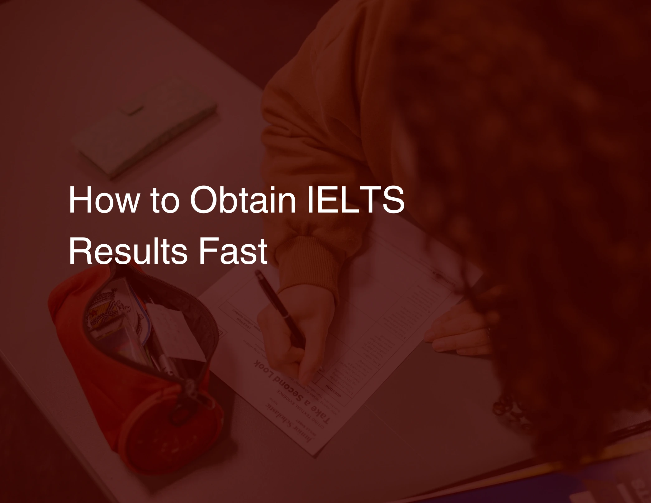 How to Obtain IELTS Results Fast