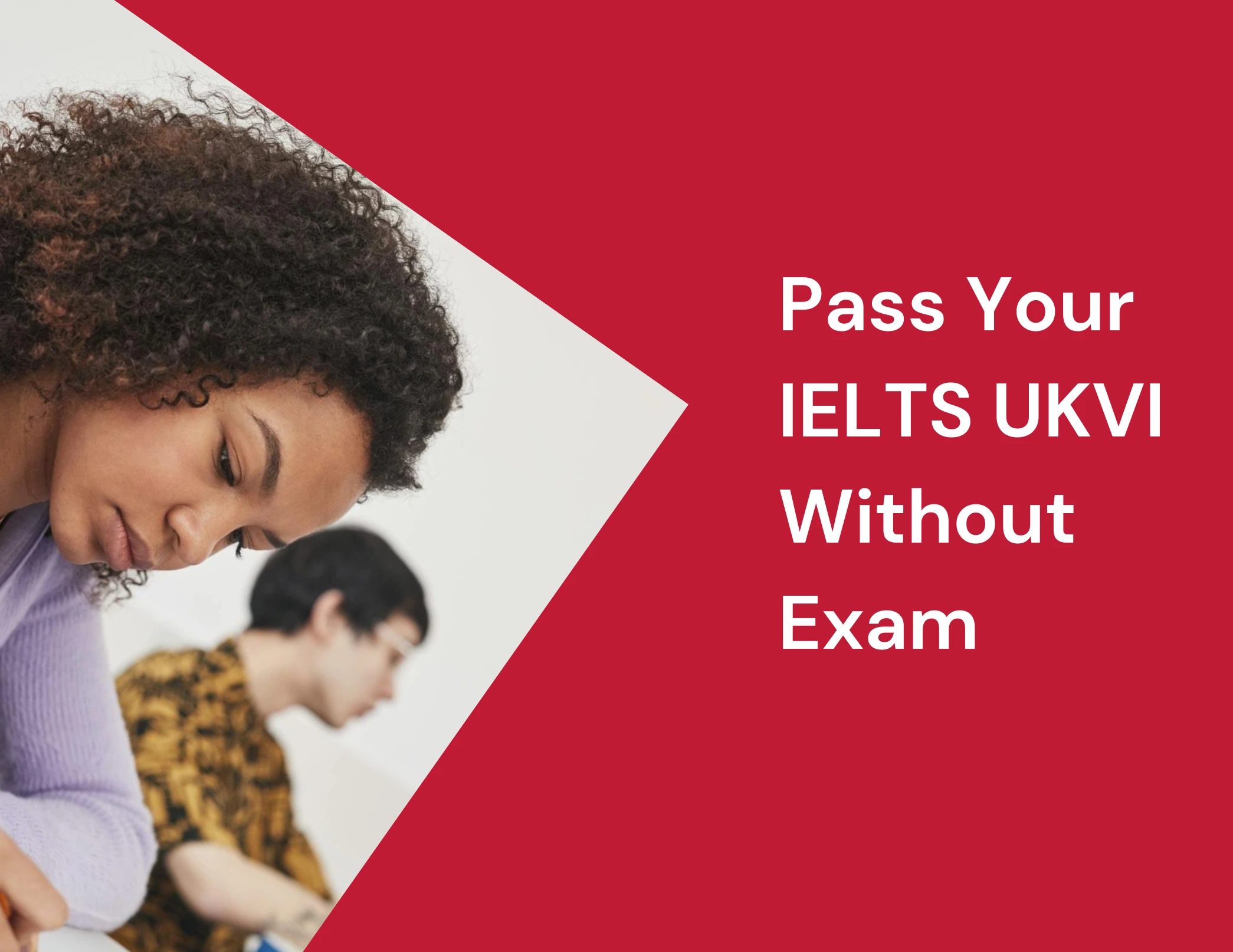 Pass Your IELTS UKVI Without Exam